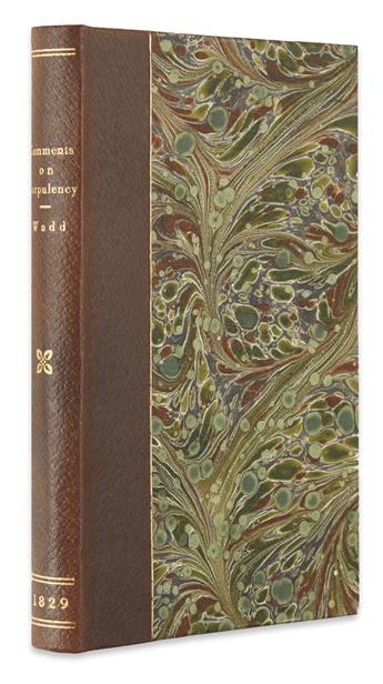 WADD, WILLIAM. Comments on Corpulency, Lineaments of Leanness, Mems on Diet and Dietetics.  1829